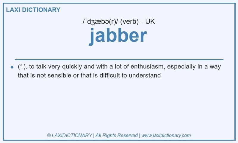 Definition jabber in British English