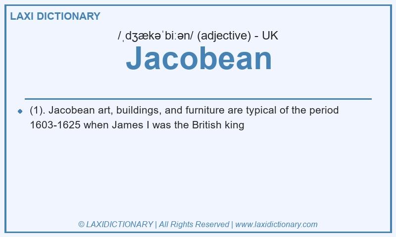 Definition Jacobean in British English