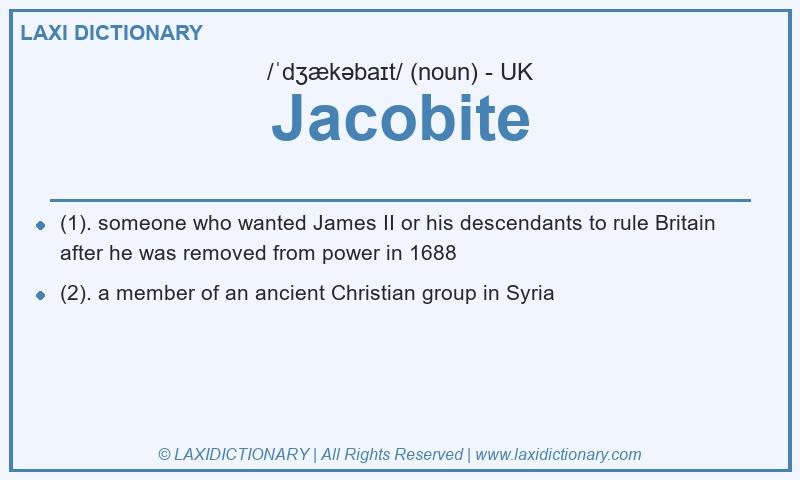 Definition Jacobite in British English