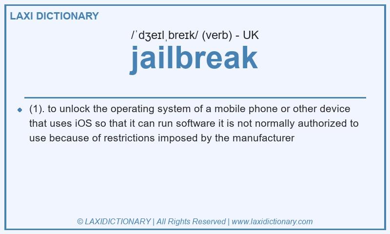 Definition jailbreak in British English