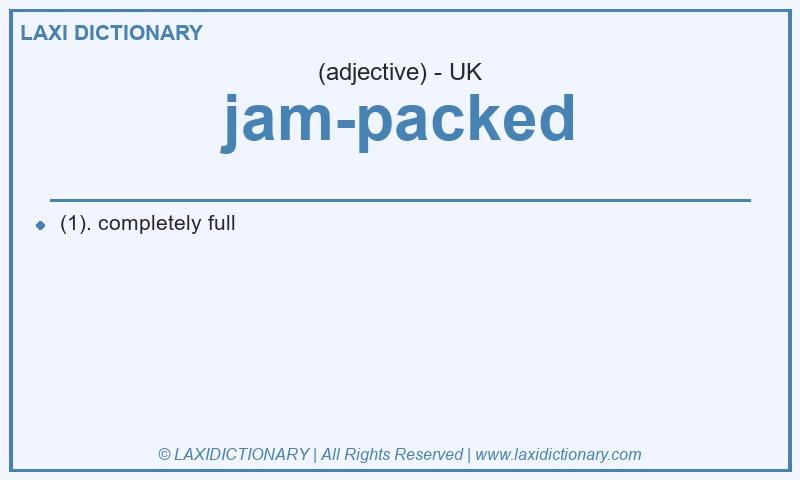 Definition jam-packed in British English