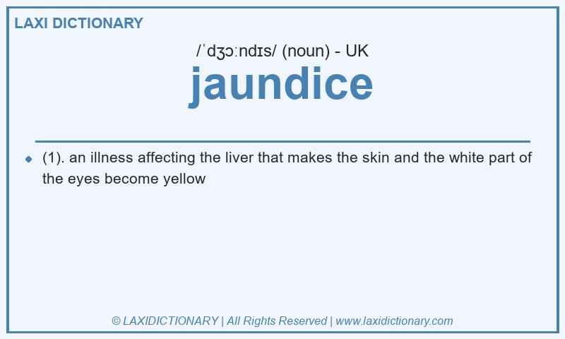 Definition jaundice in British English