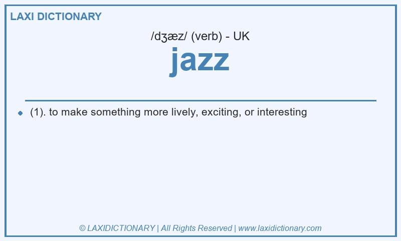 Definition jazz in British English