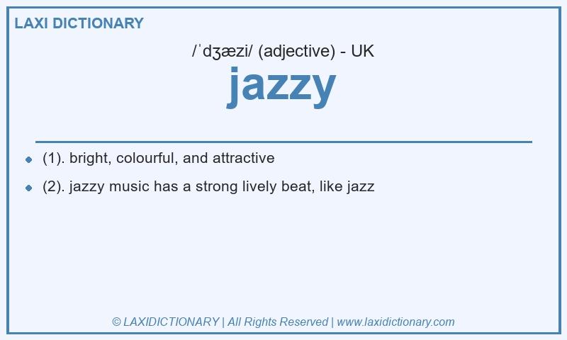 Definition jazzy in British English