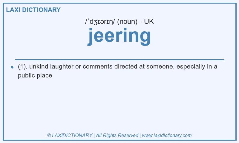 Definition jeering in British English