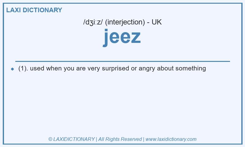 Definition jeez in British English