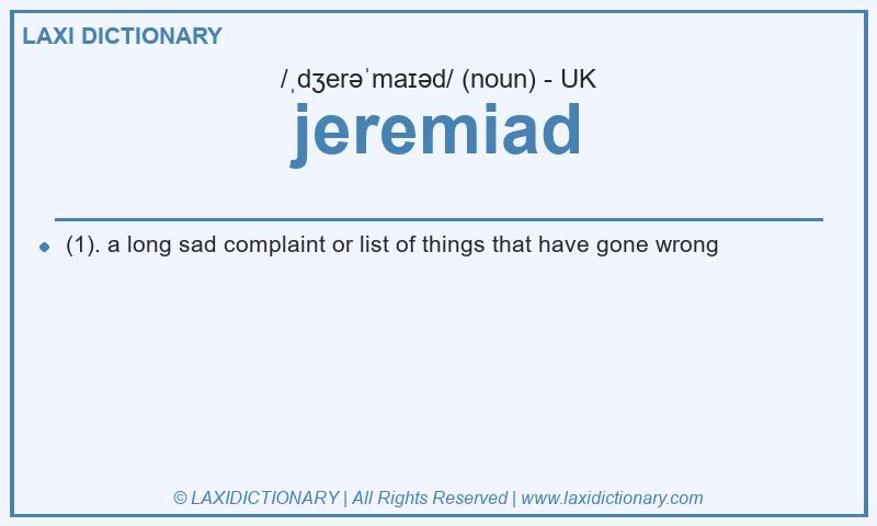 Definition jeremiad in British English