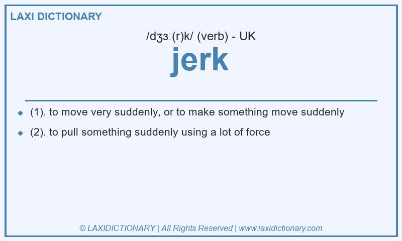 Definition jerk in British English