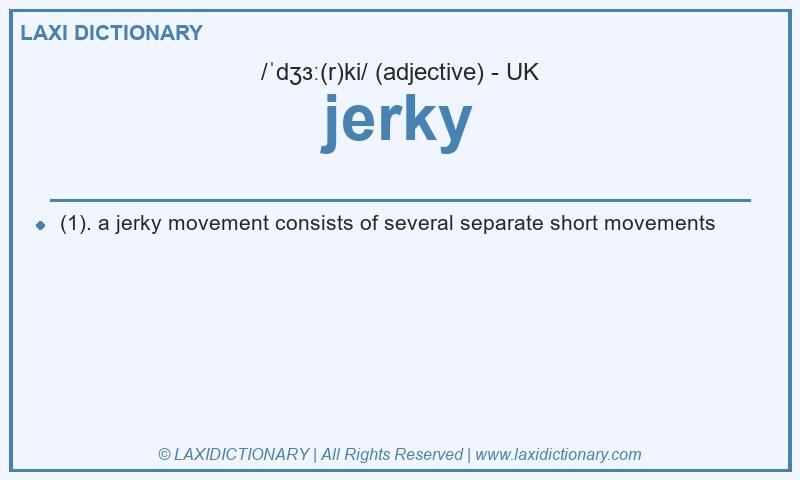 Definition jerky in British English