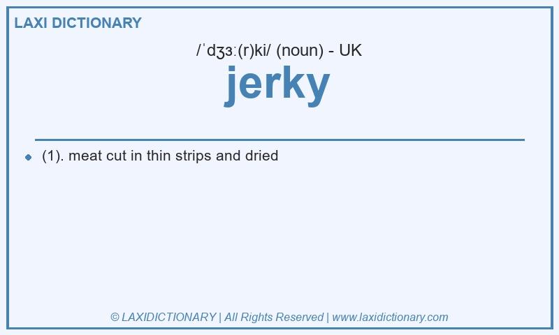 Definition jerky in British English