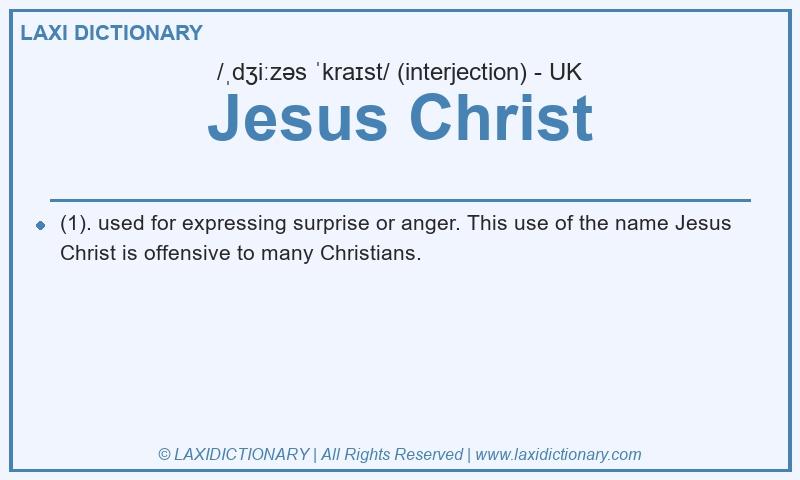 Definition Jesus Christ in British English