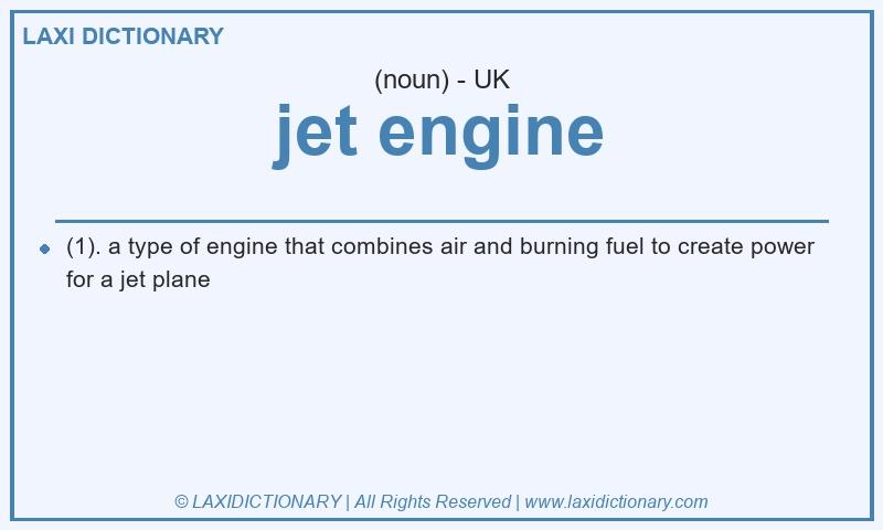 Definition jet engine in British English