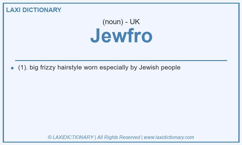 Definition Jewfro in British English