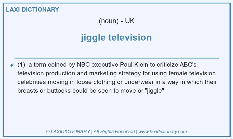 Definition jiggle television in British English