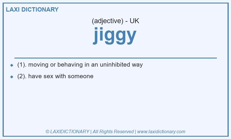 Definition jiggy in British English