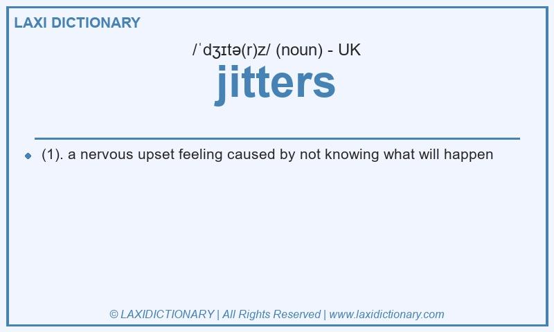 Definition jitters in British English