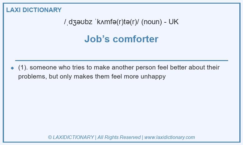 Definition Job’s comforter in British English