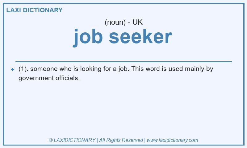 Definition job seeker in British English