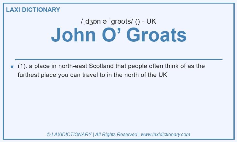 Definition John O’ Groats in British English