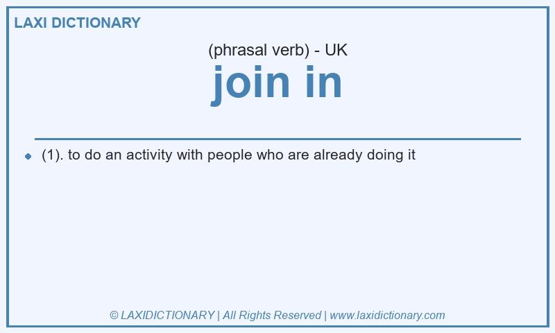 Definition join in in British English