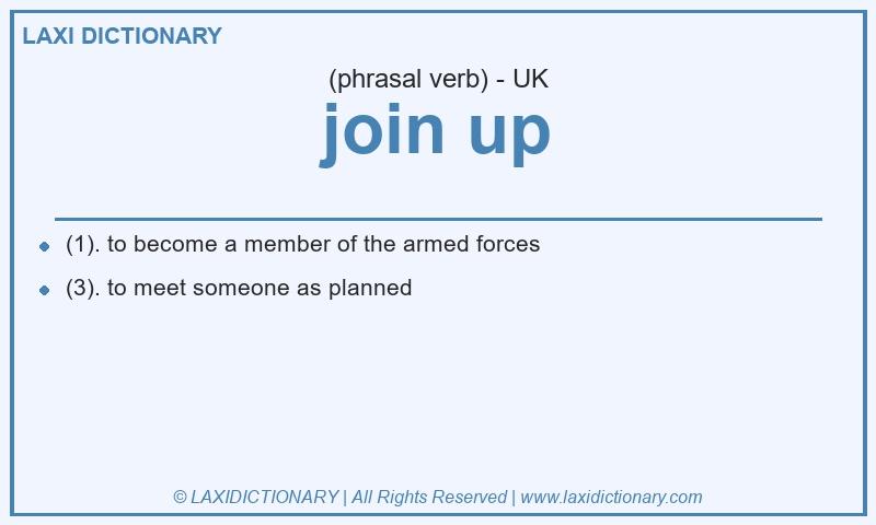 Definition join up in British English
