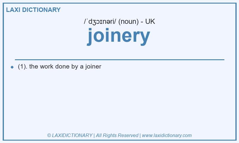 Definition joinery in British English
