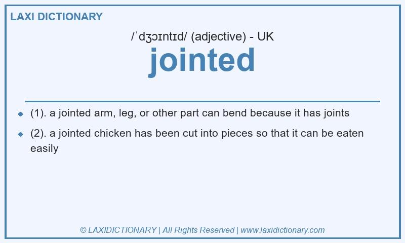 Definition jointed in British English