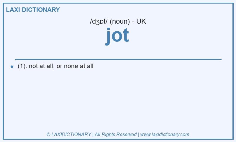 Definition jot in British English