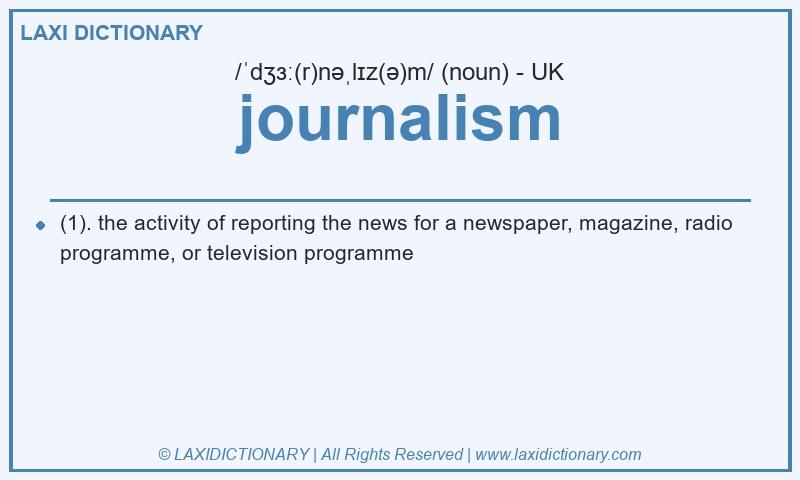 Definition journalism in British English