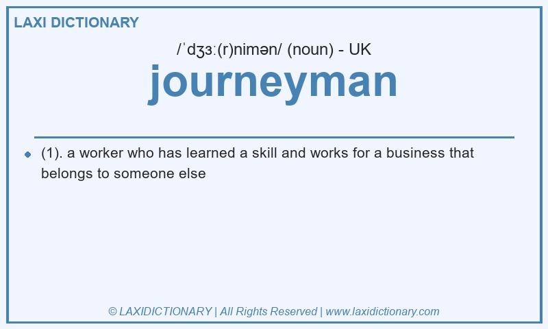 Definition journeyman in British English