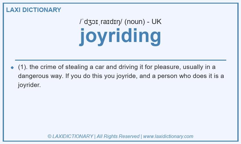 Definition joyriding in British English