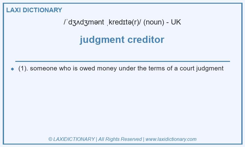 Definition judgment creditor in British English