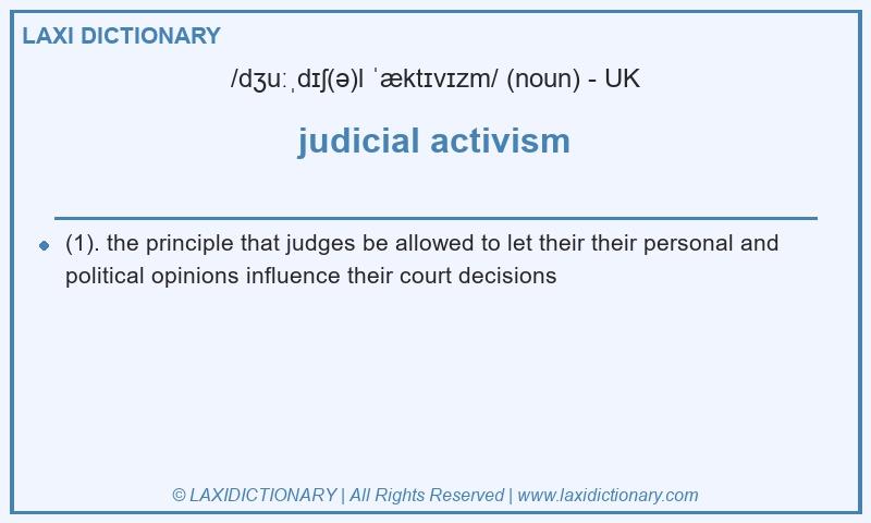 Definition judicial activism in British English