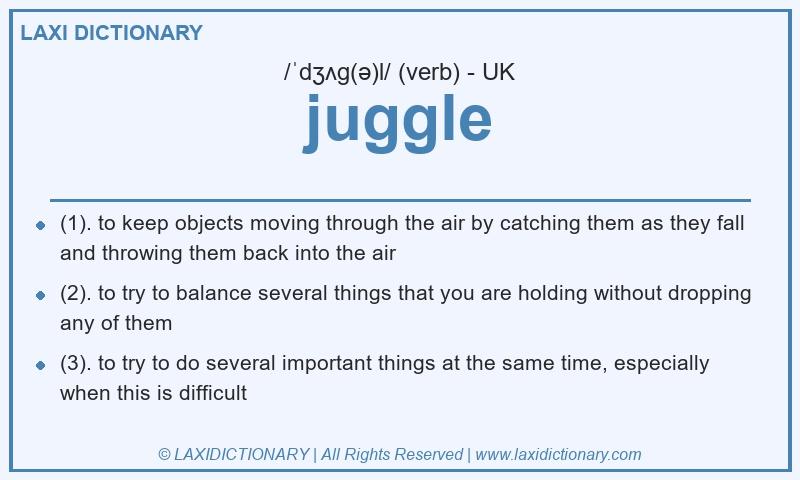 Definition juggle in British English