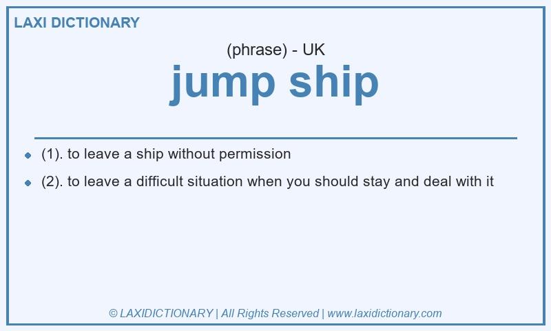 Definition jump ship in British English