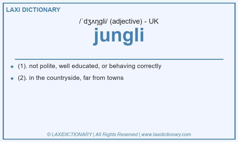 Definition jungli in British English