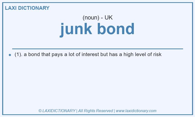 Definition junk bond in British English