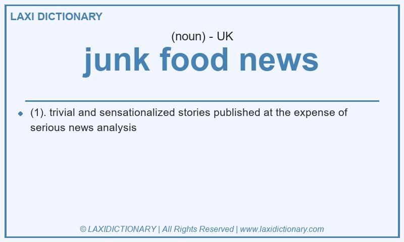 Definition junk food news in British English