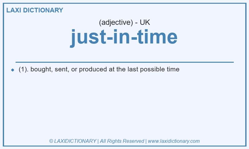 Definition just-in-time in British English