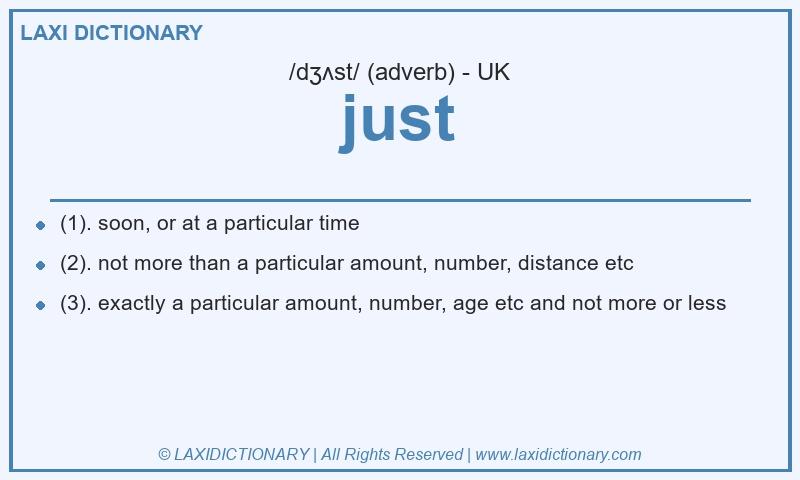 Definition just in British English