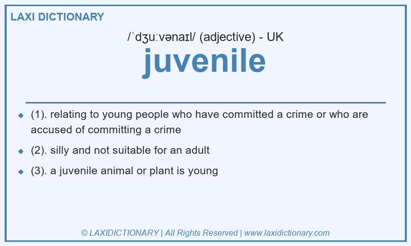 Definition juvenile in British English