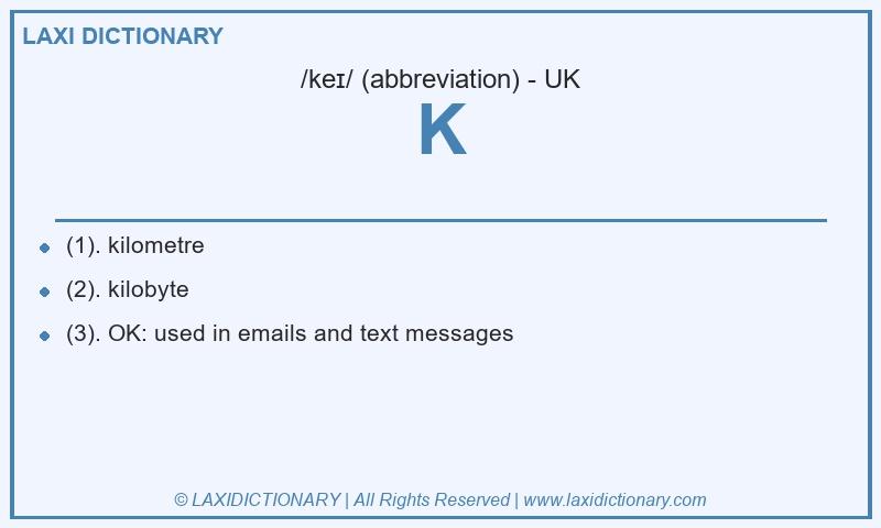 Definition K in British English