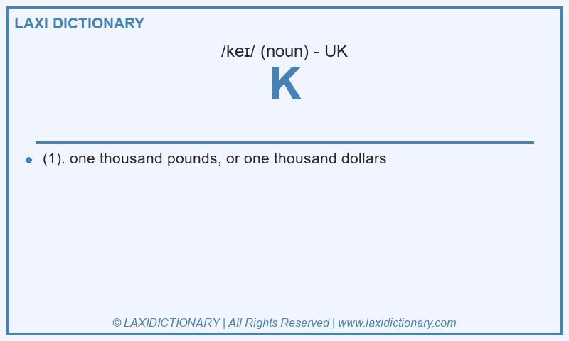 Definition K in British English