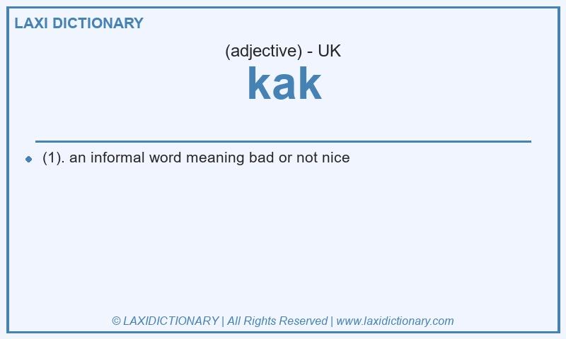 Definition kak in British English