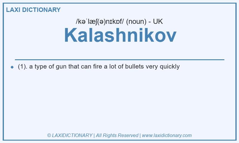 Definition Kalashnikov in British English