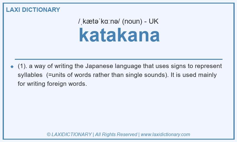 Definition katakana in British English