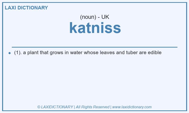 Definition katniss in British English