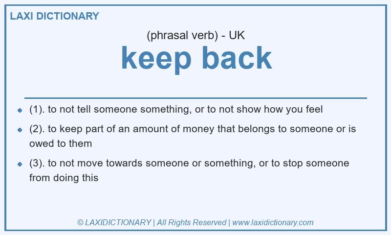 Definition keep back in British English