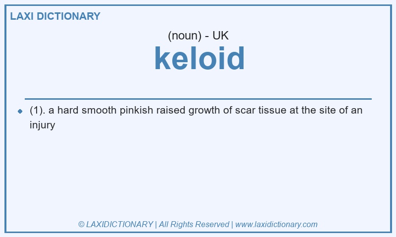 Definition keloid in British English
