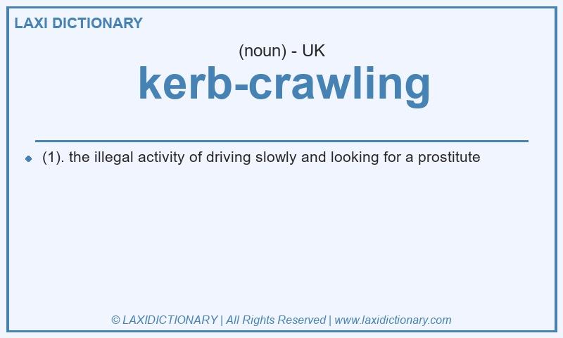 Definition kerb-crawling in British English